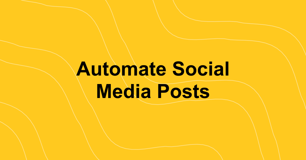 Automate Social Media Posts: A Practical Guide to Save Time and Boost Engagement