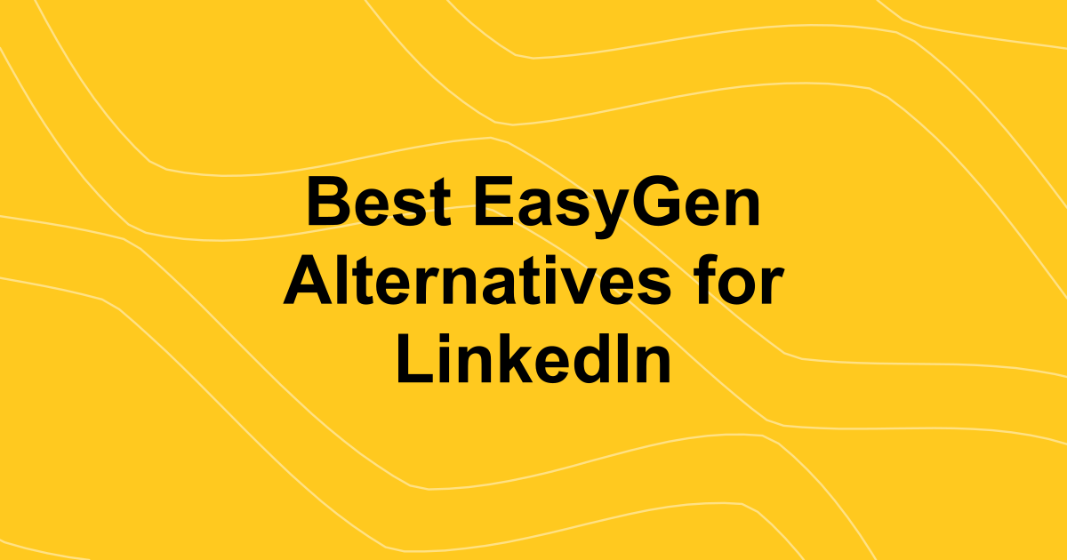 Best EasyGen Alternatives for LinkedIn in 2026